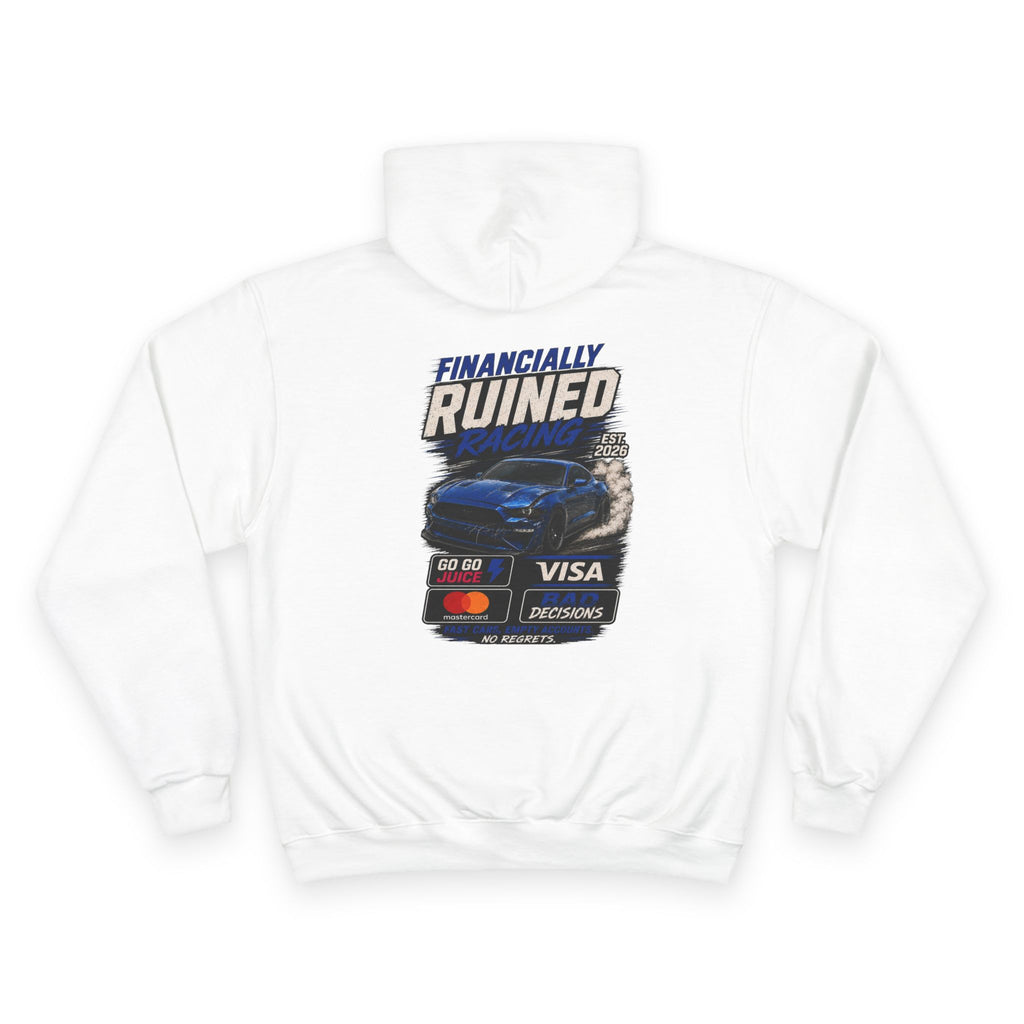 Financially Ruined Racing Hoodie — Graphic "damaged"