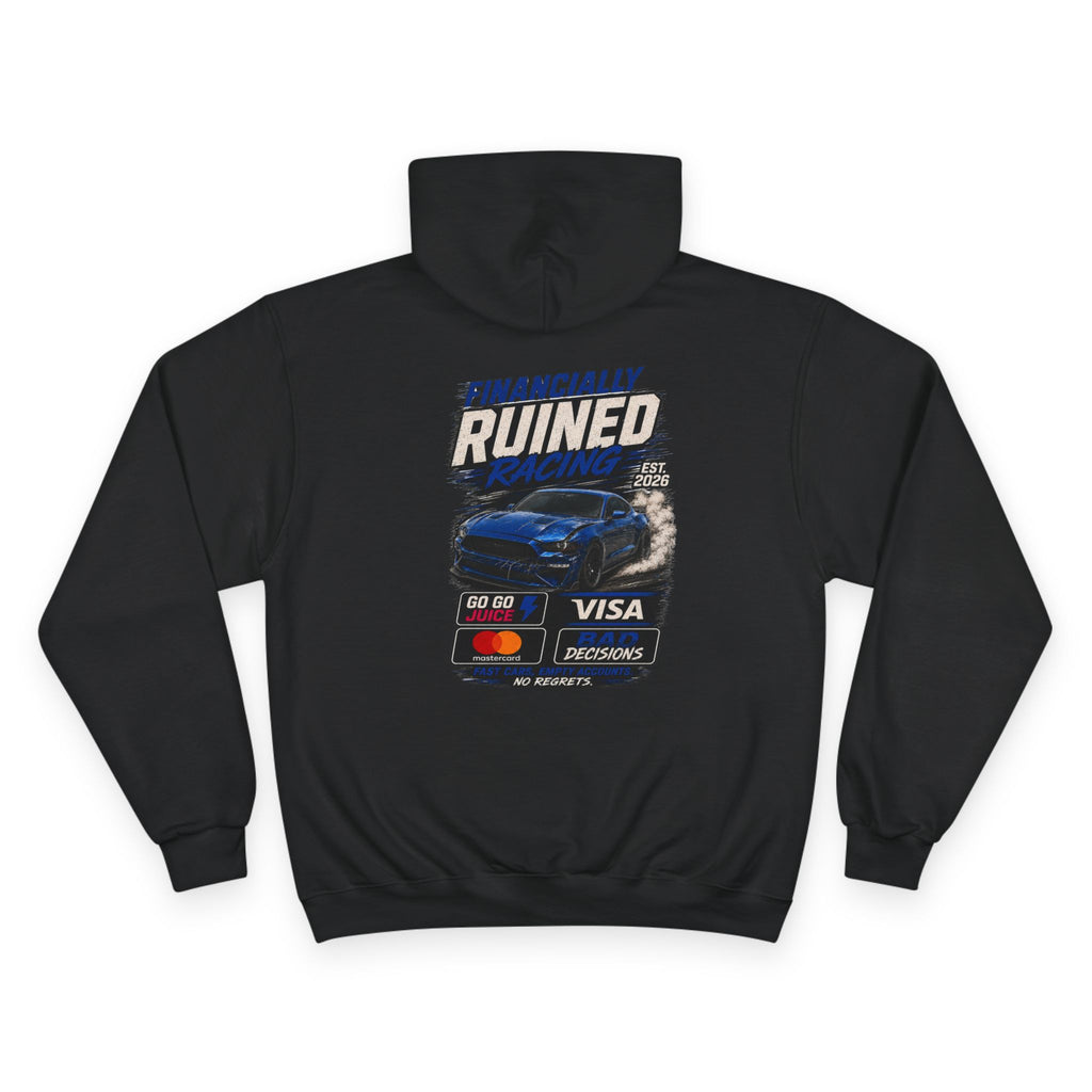 Financially Ruined Racing Hoodie — Graphic "damaged"