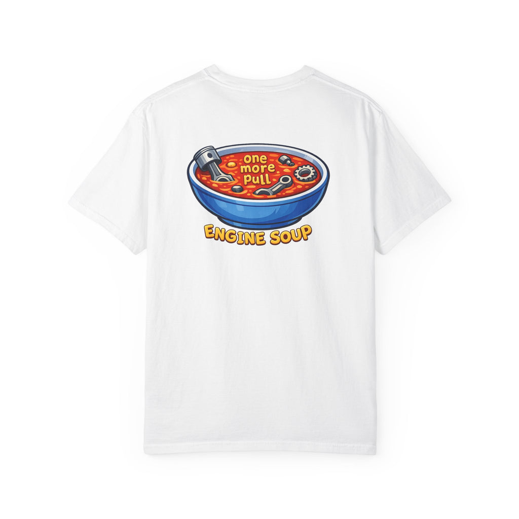Engine soup Tshirt - "One more pull" Graphic