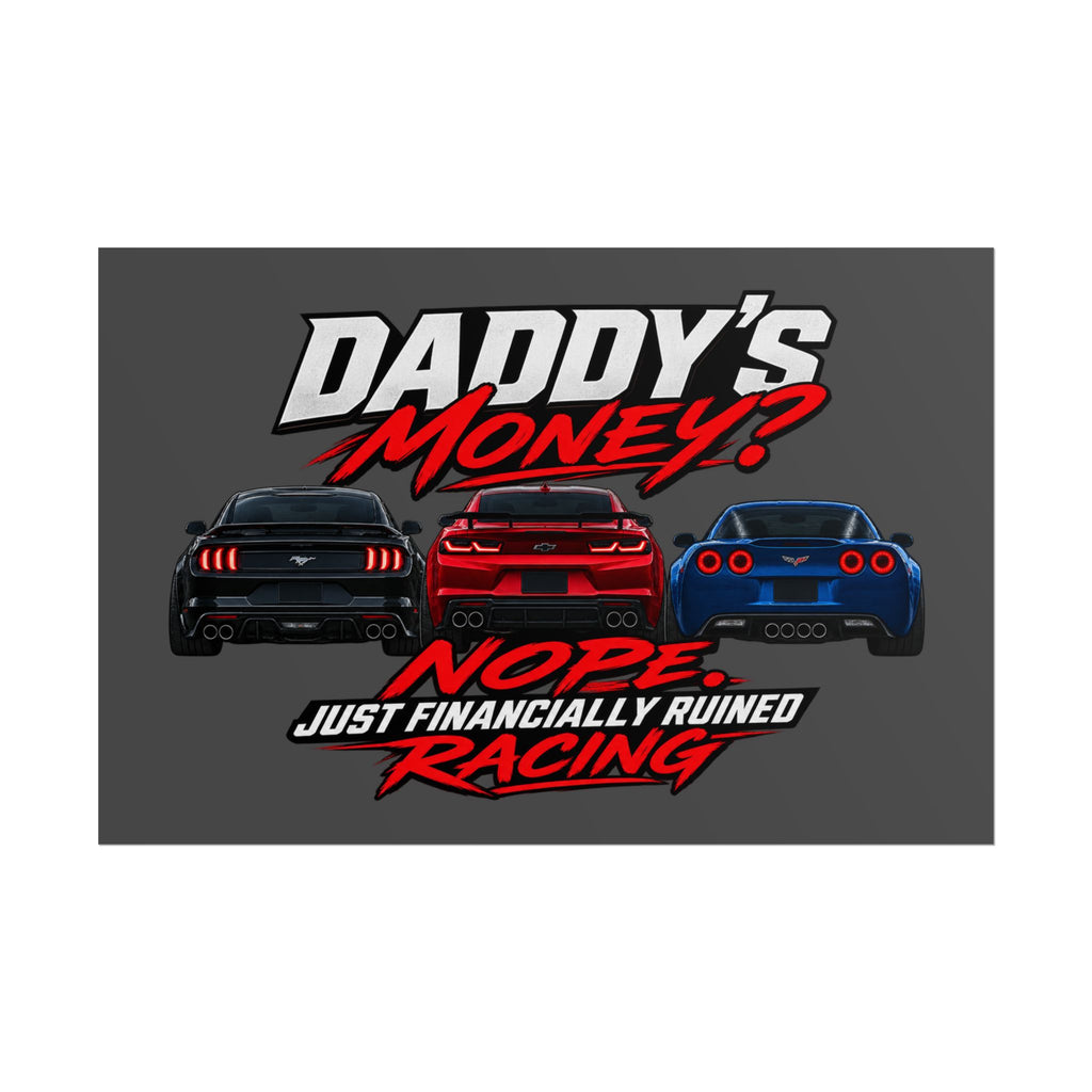 FRR — "DADDY'S MONEY" Wall Poster