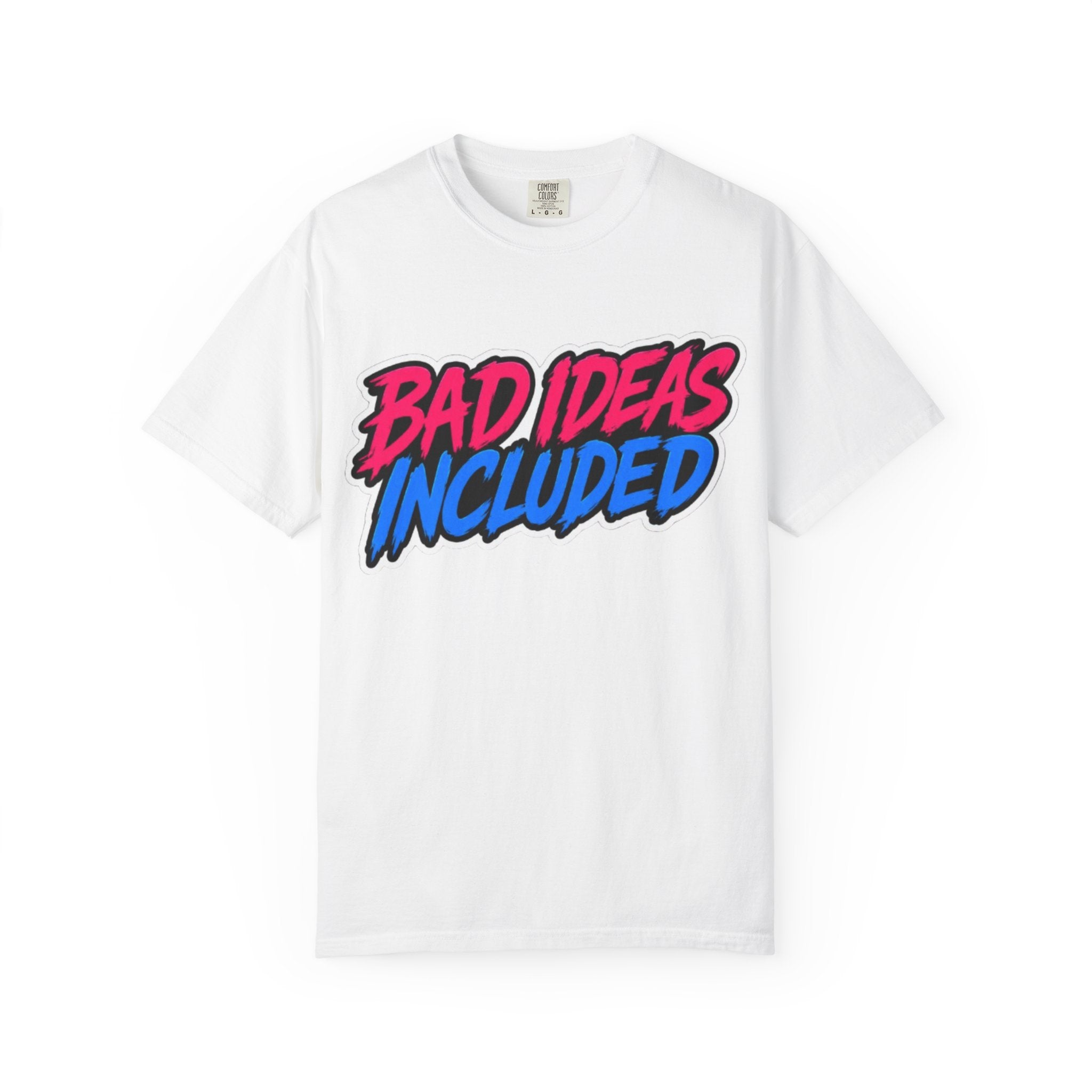 Bad Ideas Included Graphic T-Shirt