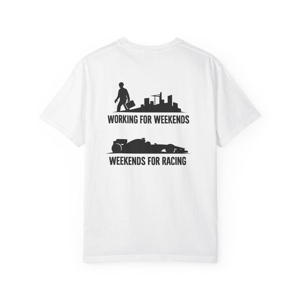 T-Shirt – "Working for Weekends, Weekends for Racing" meme shirt