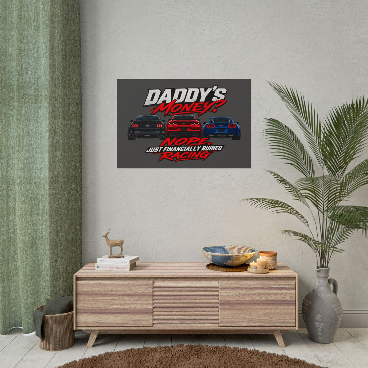FRR — "DADDY'S MONEY" Wall Poster