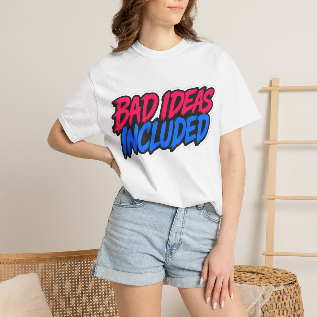 Bad Ideas Included Graphic T-Shirt