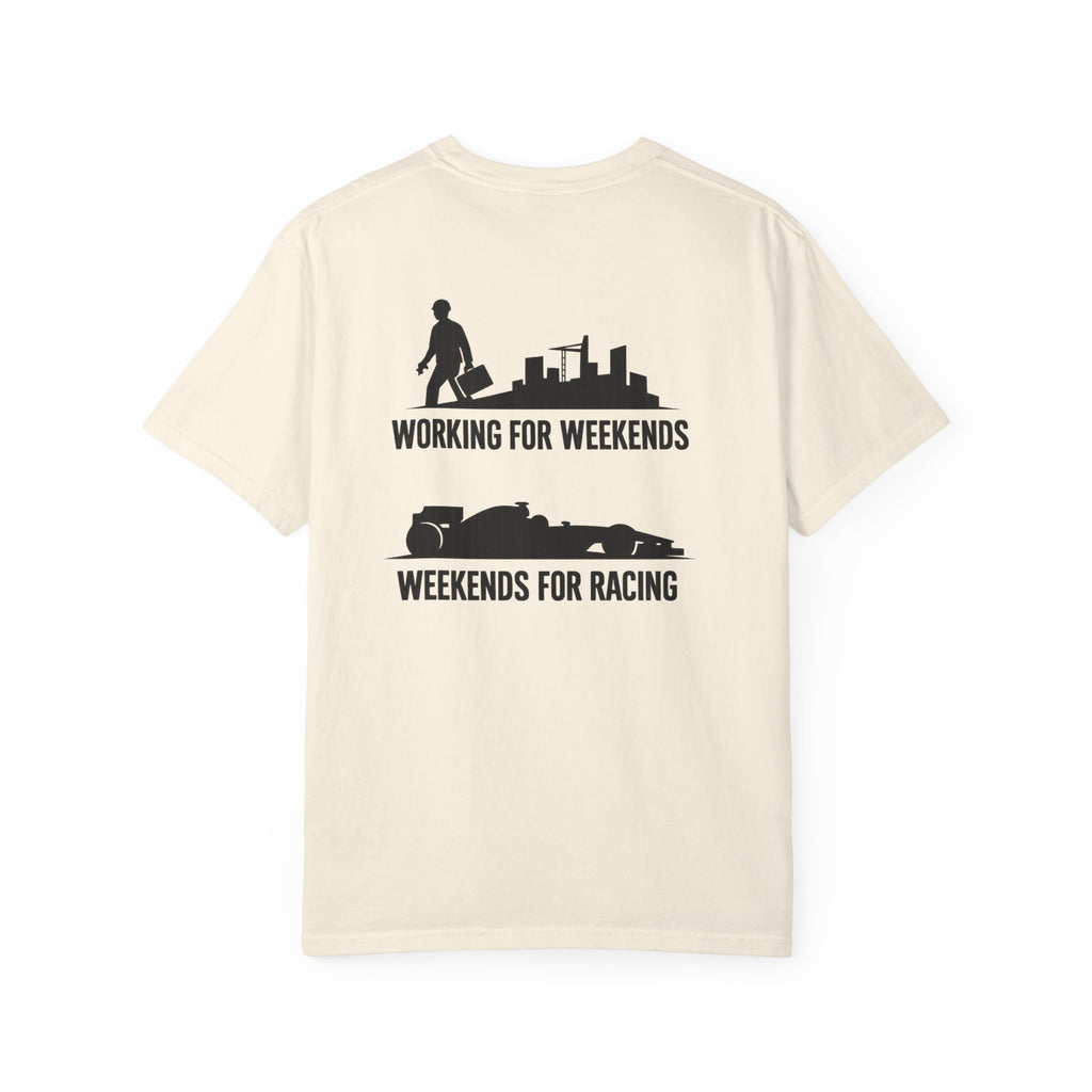 T-Shirt – "Working for Weekends, Weekends for Racing" meme shirt