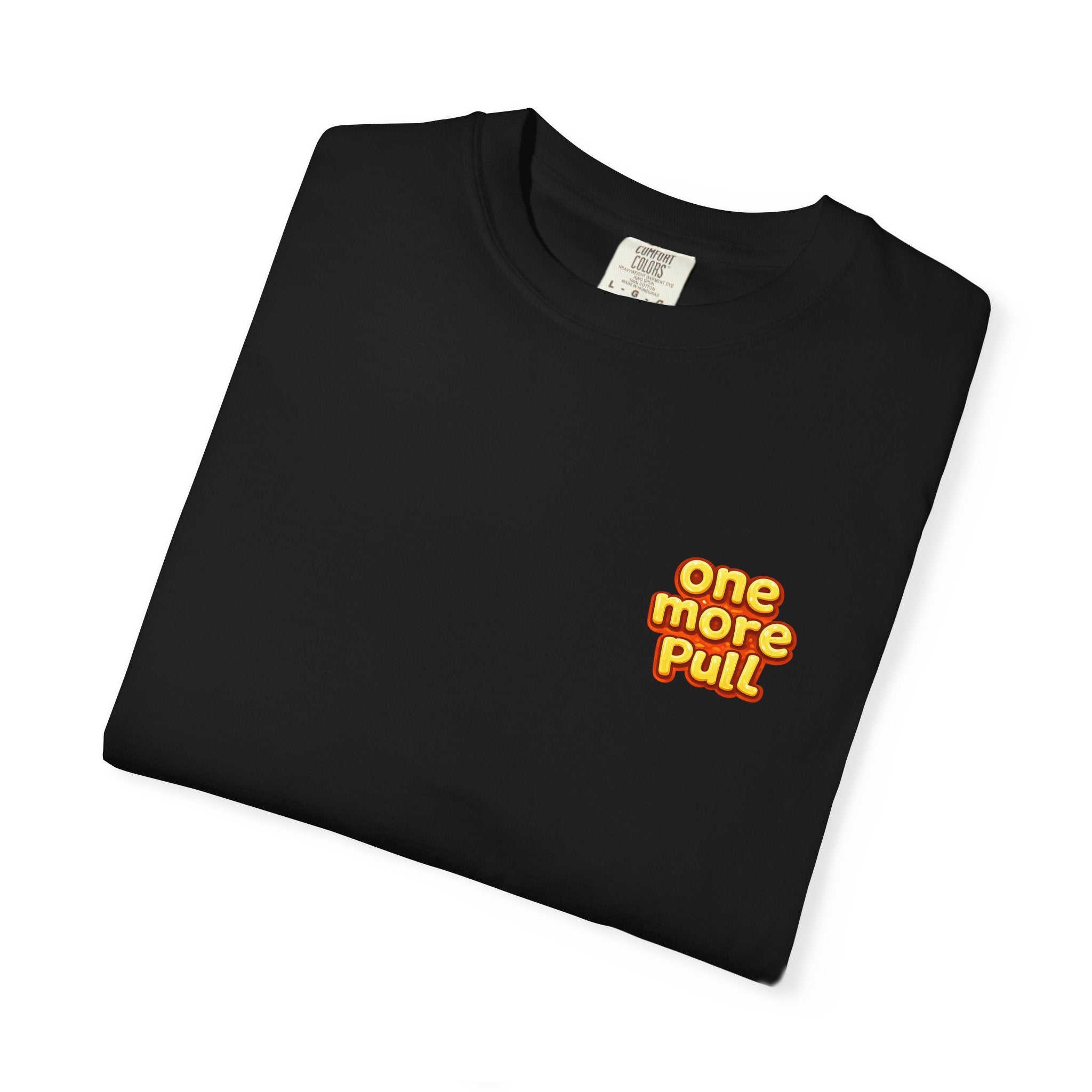 Engine soup Tshirt - "One more pull" Graphic