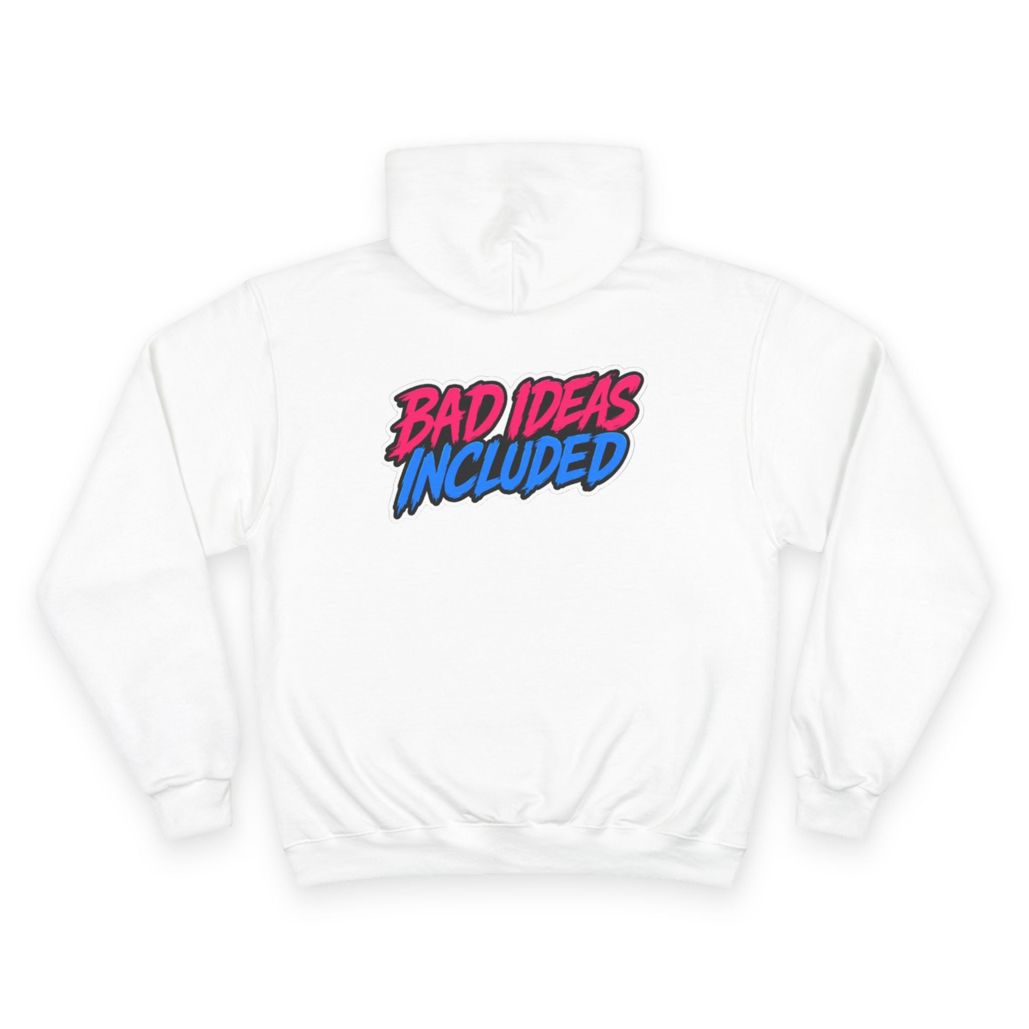 Champion Hoodie — "Bad Ideas Included"