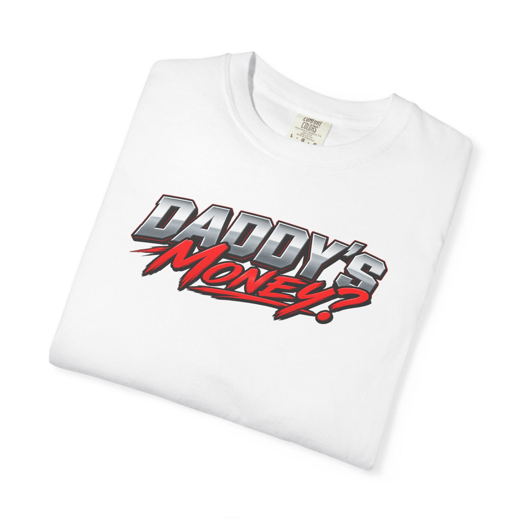 Daddy’s Money? Racing Graphic T-Shirt — "Nope Just Financially Ruined" Car Tee